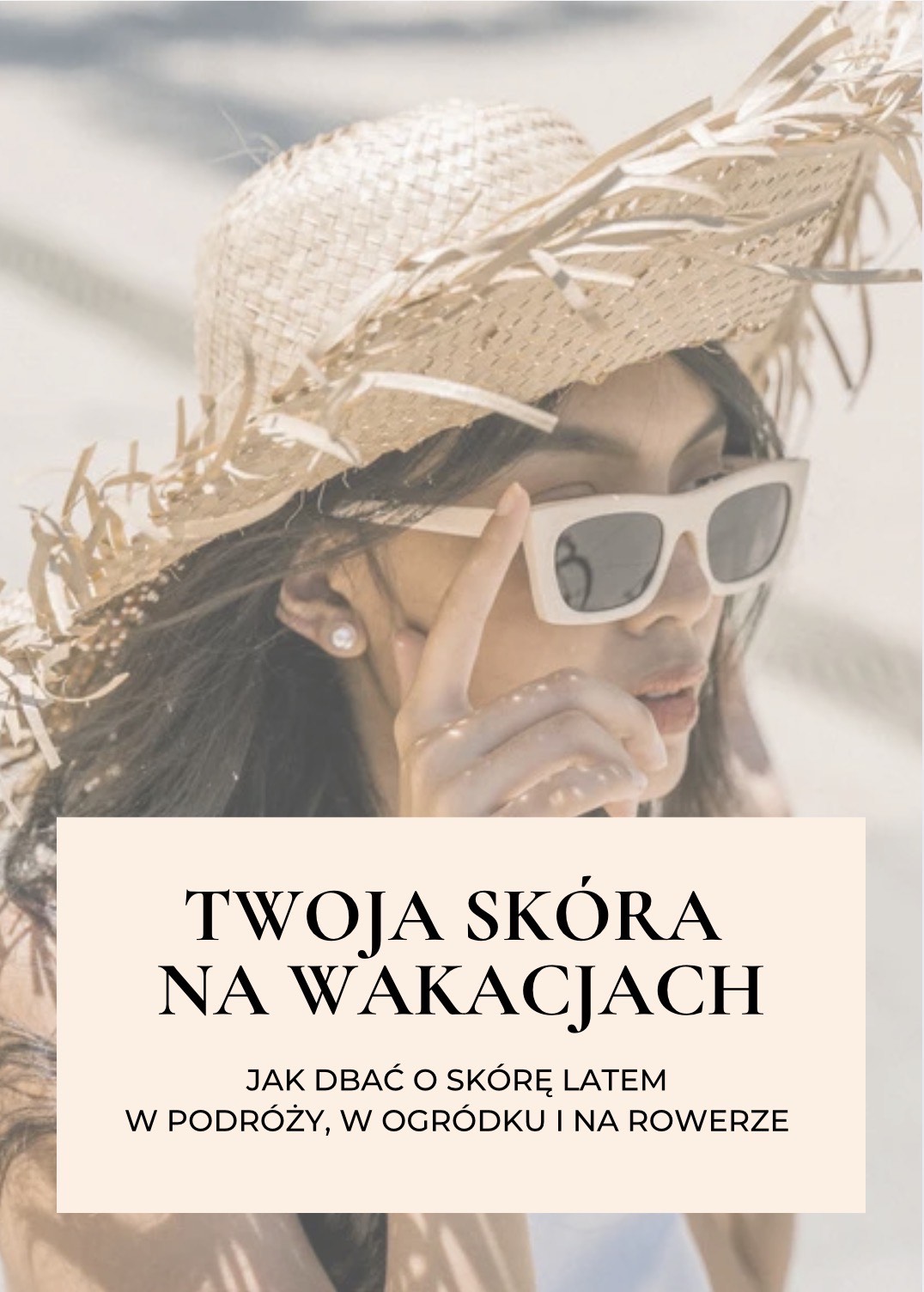 Twoja skóra na wakacjach